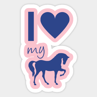 I love my horse Sticker